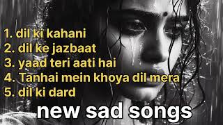 Newsad hindi songs  Hertfelt sad song [upl. by Geraldine846]