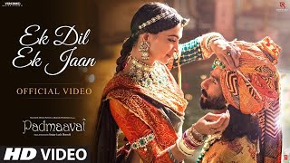 Ek Dil Hai Ek Jaan Hai Lyrical Video  Padmaavat Movie  Deepika Padukone  Shahid Kapoor [upl. by Lancelot]