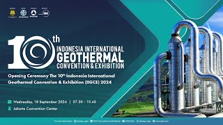 Opening Ceremony The 10th Indonesia International Geothermal Convention amp Exhibition IIGCE 2024 [upl. by Tamqrah]