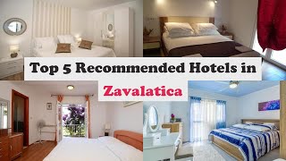 Top 5 Recommended Hotels In Zavalatica  Best Hotels In Zavalatica [upl. by Lagasse]