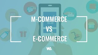 MCommerce vs ECommerce [upl. by Morrison]