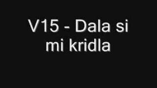 V15  Dala si mi kridla [upl. by Marras]