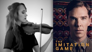 THE IMITATION GAME soundtrack  main theme  Alexandre Desplat violin cover [upl. by Rednasela]