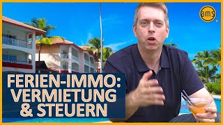 FERIENIMMOBILIE FINANZIERUNG STEUERN und VERWALTUNG 11 Tipps [upl. by Julia191]