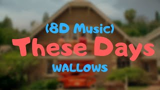 WallowsThese Day8D Audio [upl. by Betz]