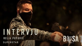 BESA 2  RELJA POPOVIĆ INTERVJU [upl. by Ivor]