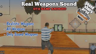 MOD SOUND ALL WEAPON REALISTIC GTA SA ANDROID [upl. by Yonit]