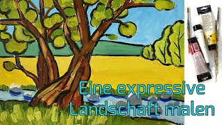 Eine Landschaft mit Acryl malen im expressionistischen Stil geeignet auch für quotUntalentiertequot [upl. by Kayla409]