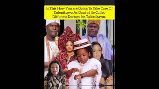 Is This How You are Going To Take Care Of Tadenikawo As Ooni Called Different Doctors for Tadenikawo [upl. by Onit737]