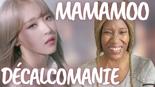 DÉCALCOMANIE MV  LIVE Now  MAMAMOO REACTION [upl. by Drewett]