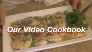 Our Video Cookbook 48  Chicken Piccata Recipe [upl. by Nitsur]