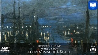 Hörbuch Florentinische Nächte von Heinrich Heine  Komplett  Deutsch [upl. by Fabe571]