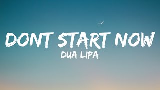 Dua Lipa  Dont Start Now Lyrics [upl. by Mikes]