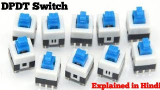 DPDT Switch  6 Pin SelfLocking Switch  Explained In Hindi [upl. by Bamby171]