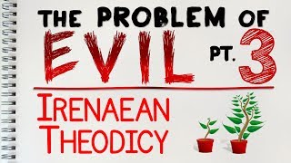 Problem of Evil 3 of 4 The Irenaean Theodicy  by MrMcMillanREvis [upl. by Ailliw]