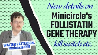 LONGEVITY INSIGHTS Minicircle’s follistatin gene therapy — new details from CSO kill switch etc [upl. by Sevart147]