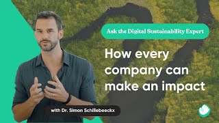 How every company can make a positive impact  Ask the digital sustainability expert [upl. by Dnomyar777]