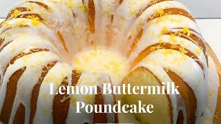 The Best Lemon Buttermilk Pound Cake  Homemade Cake  How to  From Scratch  Chef Lorious [upl. by Atinel]