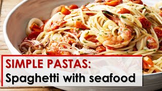 Simple Pastas Spaghetti with Seafood [upl. by Saree235]