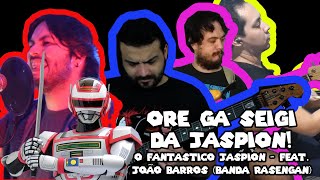 Jaspion Opening Theme  Cover by Super Geek Music Feat João Barros Banda Rasengan [upl. by Yssirc330]