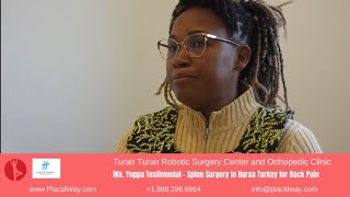 Ms Yoppa Testimonial – Spine Surgery in Bursa Turkey for Back Pain Cameroon Patient at Turan Turan [upl. by Priscilla]