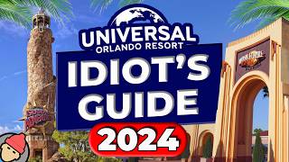 An Idiot’s Guide to UNIVERSAL ORLANDO RESORT 2024 [upl. by Marieann441]