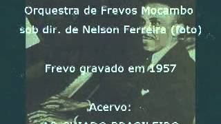 Albacora Eugênio Fabrício Orquestra de Frevos Mocambo sob dir de Nelson Ferreira 1957 Frevo [upl. by Aniweta]