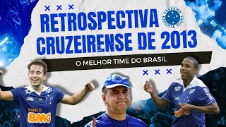 Como foi o 2013 do Cruzeiro Retrospectiva [upl. by Schulein236]