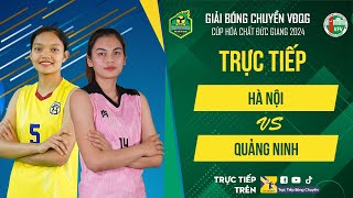 🔴Trực tiếp  HÀ NỘI vs QUẢNG NINH  Vòng trụ hạng Nữ  Giải bóng chuyền VĐQG cúp HCĐG 2024 [upl. by Sapienza589]