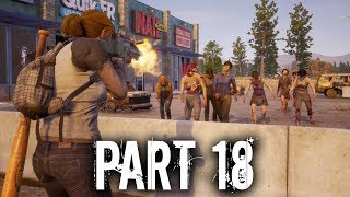 State of Decay 2 Gameplay Walkthrough Part 18  NEW PEOPLE amp NEW HOME Full Game [upl. by Grete]