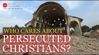 Who cares about persecuted Christians [upl. by Coad649]