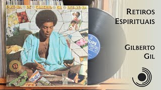 Retiros Espirituais  Gilberto Gil 1975 HD 4K Vinyl [upl. by Boardman943]