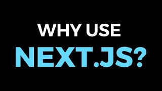 Why use Nextjs [upl. by Burnham]