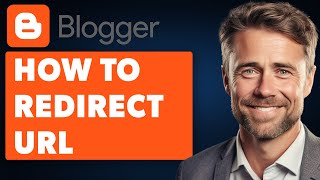 How to Redirect URL in Blogger Full 2024 Guide [upl. by Mailli]