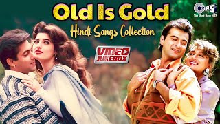 Old Is Gold Hindi Song Collection  Evergreen Bollywood Songs  90s Hits Hindi Songs  Love Songs [upl. by Attenor]