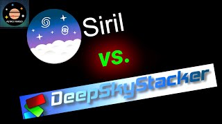 Kostenlose StackingProgramme im Vergleich Siril vs Deep Sky Stacker [upl. by Sinai]