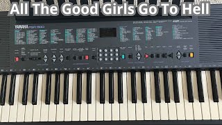 Yamaha PSR300 Multitrack  All The Good Girls Go To Hell [upl. by Ahsrats]