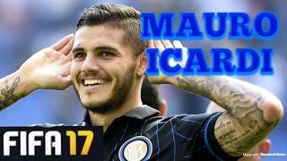 MAURO ICARDI Goals Skills Assists  Inter Milan  FIFA17 [upl. by Loar515]