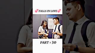 School Love Story 😘💞🙈  Part 30 ❤️ schoollovestory shorts love collegelovestory lovestory [upl. by Eirojram]