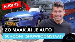 Zo maak jij je auto Audi S3 schoon Echt in showroomstaat  Stipt Polish Point [upl. by Genesa]