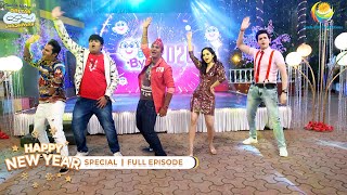 NEW YEAR SPECIAL I FULL EPISODE 3070  Taarak Mehta Ka Ooltah Chashmah  NEW Episodes  तारक मेहता [upl. by Eileek]