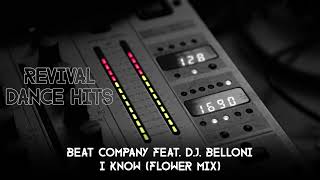 Beat Company Feat DJ Belloni  I Know Flower Mix HQ [upl. by Eveline]