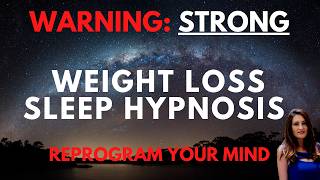 STRONG Sleep Hypnosis for Weight Loss [upl. by Etnahc]