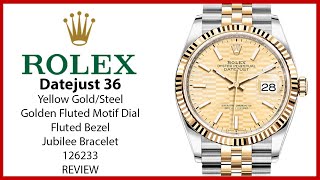 ▶ Rolex Datejust 36 Yellow GoldSteel Golden Fluted Motif Dial Fluted Bezel Jubilee 126233  REVIEW [upl. by Berton]