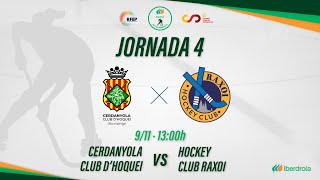 CERDANYOLA CH  HOCKEY CLUB RAXOI 4ª Jornada OKLigaIberdrola [upl. by Nathanial]