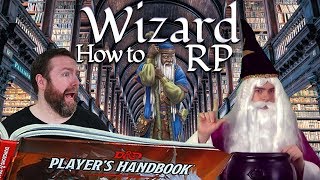 Wizards How to RP in 5e Dungeons amp Dragons  Web DM [upl. by Powel997]