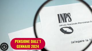 INPS pensione a gennaio 2024 ecco chi ci potrà davvero andare [upl. by Itagaki]