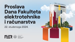 Proslava Dana Fakulteta elektrotehnike i računarstva 22 11 2024 [upl. by Ayana691]