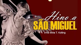 Hino a São Miguel  Irmã Míria T Kolling [upl. by Viking]