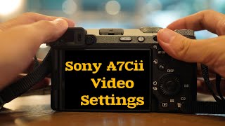 Sony A7CII Video Setup Guide Elevate Your Video Workflow [upl. by Ahsin250]